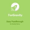 ForGravity - Easy Passthrough for Gravity Forms