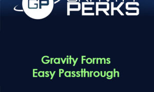 Gravity Perks - Gravity Forms Easy Passthrough