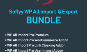 Soflyy WP All Import & Export - BUNDLE