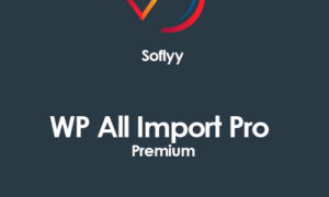 Soflyy WP All Import Pro Premium