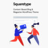 Squaretype - Modern Blog WordPress Theme